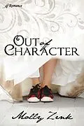 E-Book (epub) Out of Character von Molly Zenk