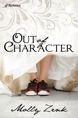 E-Book (epub) Out of Character von Molly Zenk
