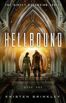 E-Book (epub) The Direct Ascension Series Hellbound Book One von Kristen Brinkley