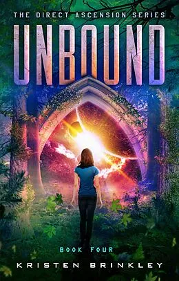 E-Book (epub) The Direct Ascension Series Unbound Book Four von Kristen Brinkley