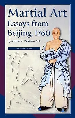 E-Book (epub) Martial Art Essays from Beijing, 1760 von Michael Demarco