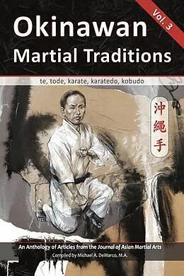 E-Book (epub) Okinawan Martial Traditions, Vol. 3 von Graham Noble, Giles Hopkins, Et Al. Hobart