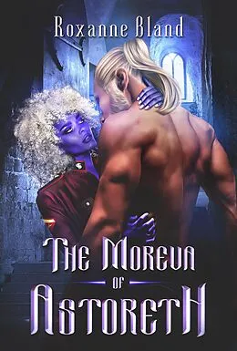 E-Book (epub) The Moreva of Astoreth (The Peris Archives) von Roxanne Bland