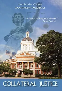 E-Book (epub) Collateral Justice von Bili Morrow Shelburne