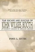 E-Book (epub) The Escape and Suicide of John Wilkes Booth von Finis L. Bates
