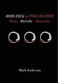 E-Book (epub) Moby-Dick as Philosophy von Mark Anderson
