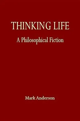 E-Book (epub) Thinking Life von Mark Anderson
