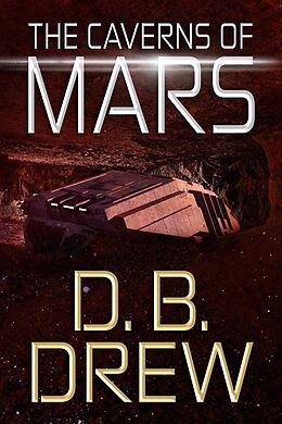 E-Book (epub) The Caverns of Mars von D. B. Drew