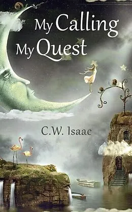 E-Book (epub) My Calling, My Quest von C. W. Isaac