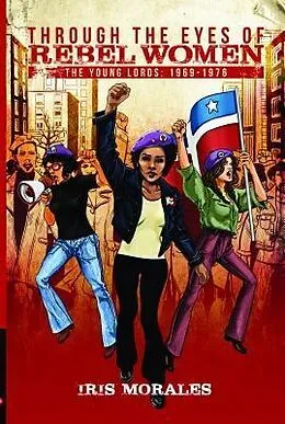 E-Book (epub) Through the Eyes of Rebel Women von Iris Morales