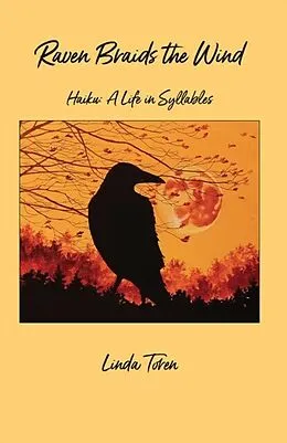 E-Book (epub) Raven Braids the Wind: Haiku von Linda Toren