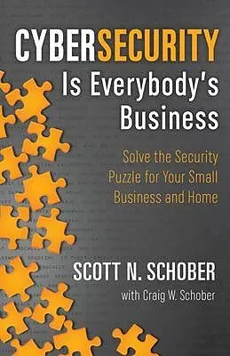 E-Book (epub) Cybersecurity Is Everybody's Business von Scott N. Schober, Craig W. Schober