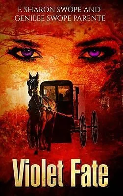 E-Book (epub) Violet Fate von F. Sharon Swope, Swope Parente Genilee