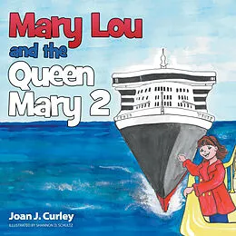 E-Book (epub) Mary Lou and the Queen Mary 2 von Joan J. Curley