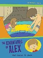 Livre Relié Dad Learns to Swim: The Adventures of Alex de Michael Caron