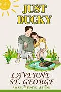 E-Book (epub) Just Ducky von LaVerne St. George