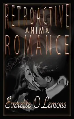 E-Book (epub) Retroactive Romance von Everette O Lemons