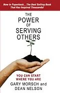 ePUB Power of Serving Others: You Can Start Where You Are von Gary Morsch