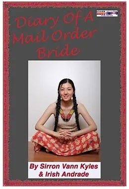 E-Book (epub) Diary Of A Mail Order Bride von Sirron Kyles, Irish Andrade
