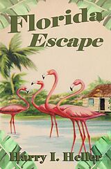 eBook (epub) Florida Escape de Harry I. Heller