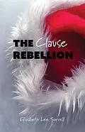 E-Book (epub) The Clause Rebellion von Elizabeth Lee Sorrell