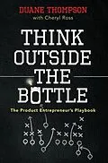 E-Book (epub) Think Outside the Bottle von Duane Thompson