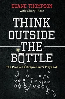 E-Book (epub) Think Outside the Bottle von Duane Thompson