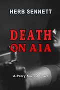 E-Book (epub) Death on A1A von Herbert Sennett
