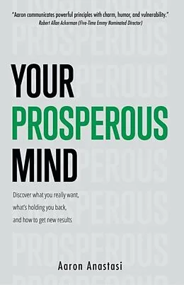 E-Book (epub) Your Prosperous Mind von Aaron Anastasi