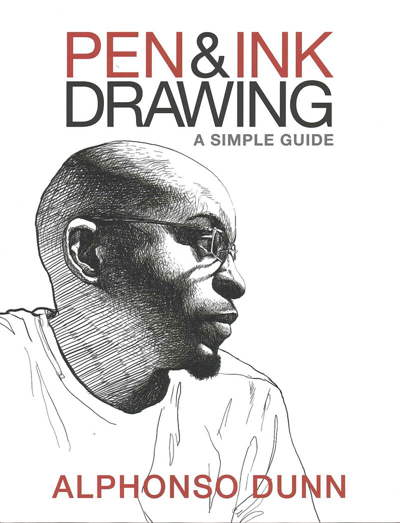 Pen and Ink Drawing: A Simple Guide