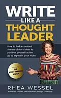 E-Book (epub) Write Like a Thought Leader von Rhea Wessel
