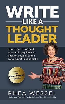 eBook (epub) Write Like a Thought Leader de Rhea Wessel