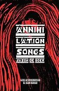 E-Book (epub) Annihilation Songs von Jason Deboer
