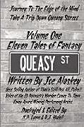 Kartonierter Einband Queasy Street: Volume One: Eleven Tales of Fantasy von Joe Alaskey