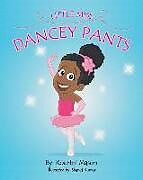 Kartonierter Einband Little Miss Dancey Pants von Kourtni R. Mason