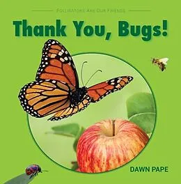 E-Book (epub) Thank You, Bugs! von Dawn V Pape