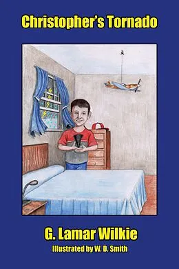 E-Book (epub) Christopher's Tornado von G. Lamar Wilkie