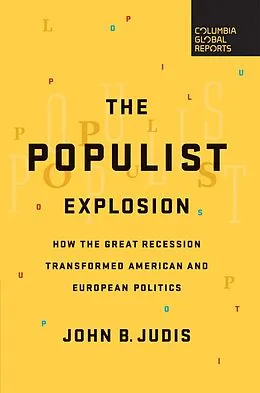 E-Book (epub) The Populist Explosion von John B. Judis