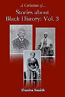 Couverture cartonnée Stories about Black History: Vol. 3 de Danita Smith