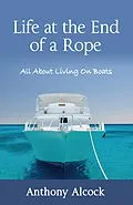 E-Book (epub) Life at the End of a Rope von Anthony Alcock