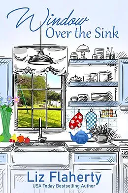 E-Book (epub) Window Over the Sink von Liz Flaherty