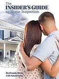 E-Book (epub) The Insider's Guide to Home Inspection von Frank Ross, Natalie Ross