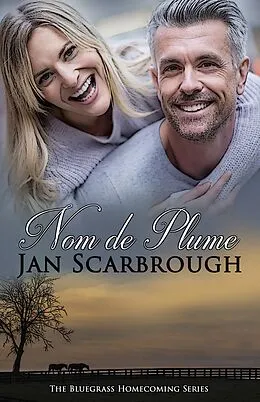 E-Book (epub) Nom de Plume: Bluegrass Homecoming Book 3 von Jan Scarbrough