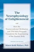 E-Book (epub) The Neurophysiology of Enlightenment von Robert Keith Wallace