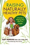 E-Book (epub) Raising Naturally Healthy Pets von Judy Morgan
