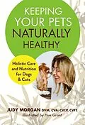 E-Book (epub) Keeping Your Pets Naturally Healthy von Judy Morgan