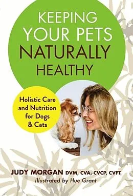 E-Book (epub) Keeping Your Pets Naturally Healthy von Judy Morgan