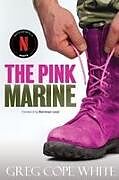 Kartonierter Einband The Pink Marine von Greg Cope White