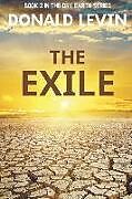 Couverture cartonnée The Exile: Book 2 in the Dry Earth Series de Donald Levin