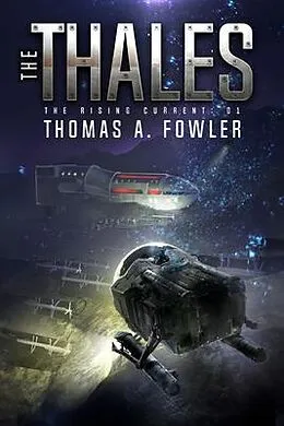 E-Book (epub) The Thales: The Rising Current von Thomas A Fowler